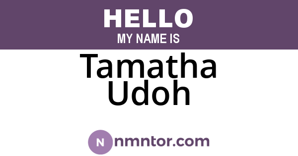 Tamatha Udoh