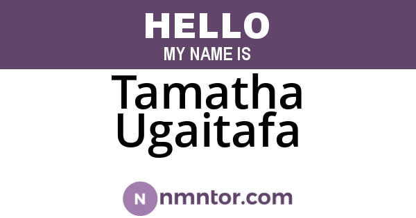Tamatha Ugaitafa