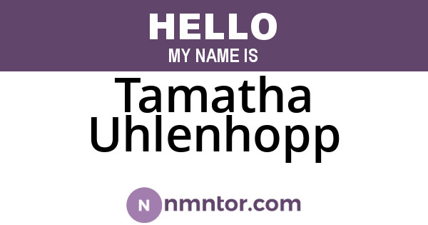 Tamatha Uhlenhopp