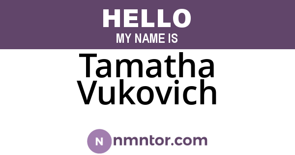 Tamatha Vukovich
