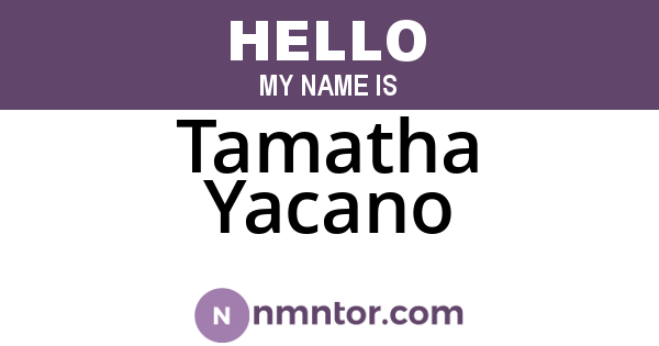 Tamatha Yacano