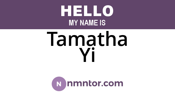 Tamatha Yi