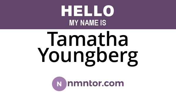 Tamatha Youngberg