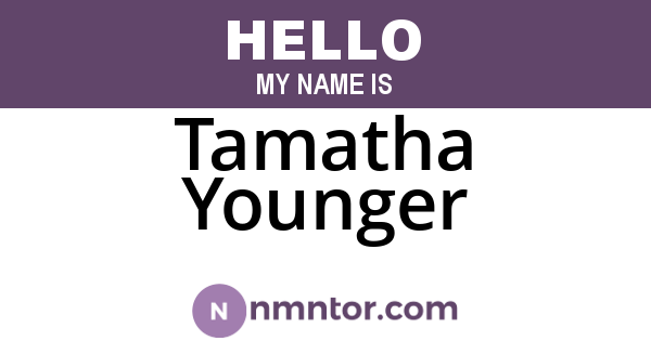 Tamatha Younger