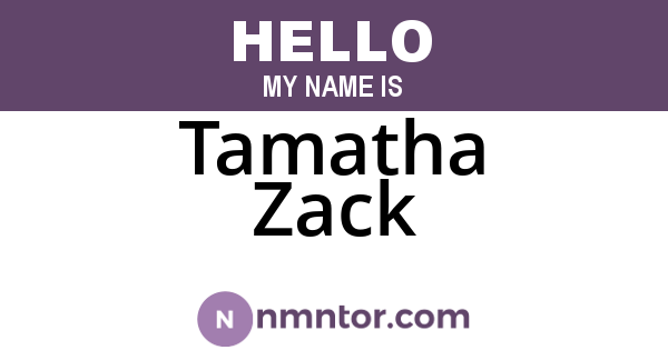 Tamatha Zack