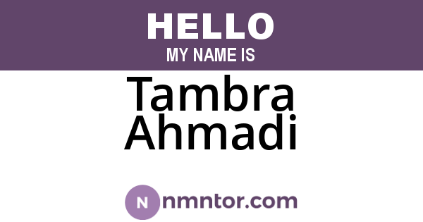 Tambra Ahmadi