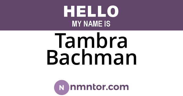 Tambra Bachman