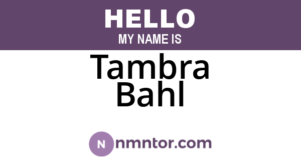 Tambra Bahl