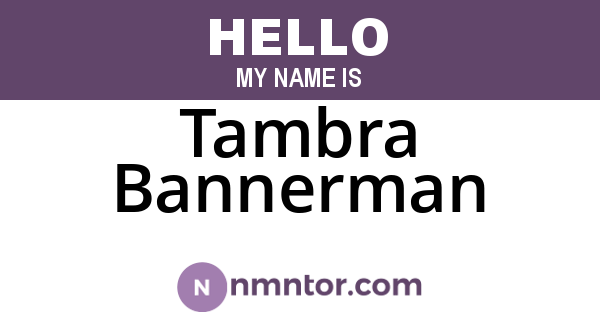 Tambra Bannerman