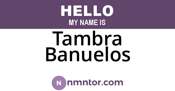 Tambra Banuelos