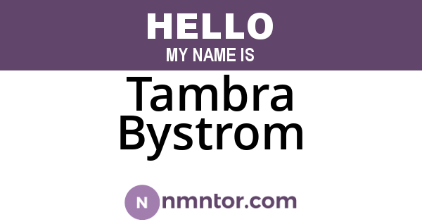 Tambra Bystrom