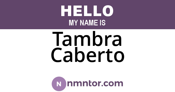 Tambra Caberto