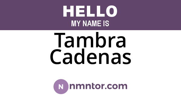 Tambra Cadenas