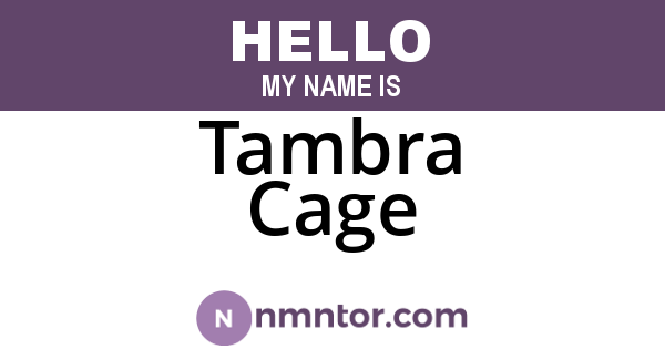 Tambra Cage