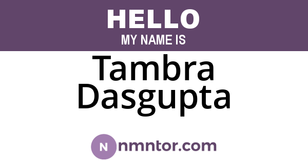 Tambra Dasgupta