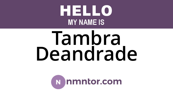 Tambra Deandrade