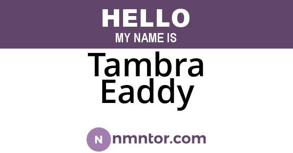 Tambra Eaddy