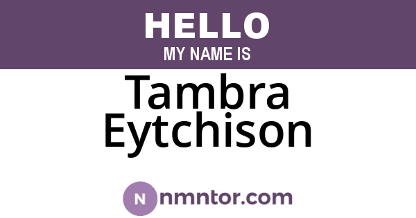Tambra Eytchison