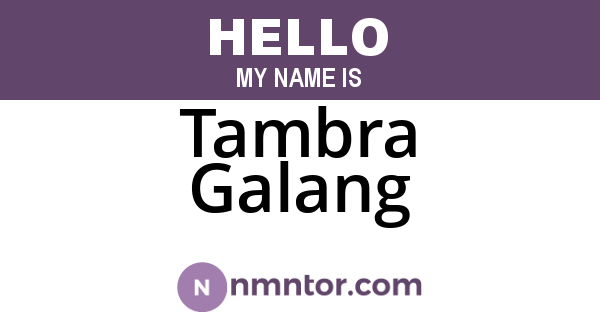 Tambra Galang
