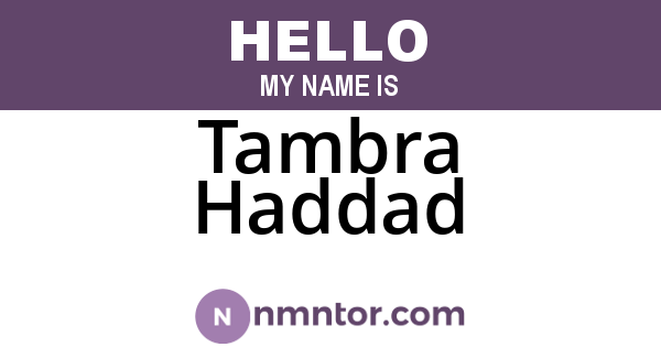 Tambra Haddad