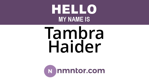 Tambra Haider