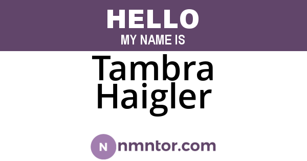 Tambra Haigler