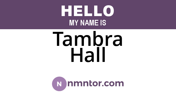 Tambra Hall