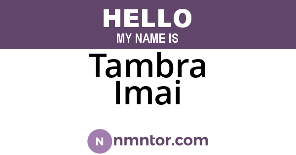 Tambra Imai