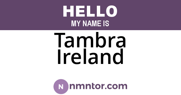 Tambra Ireland