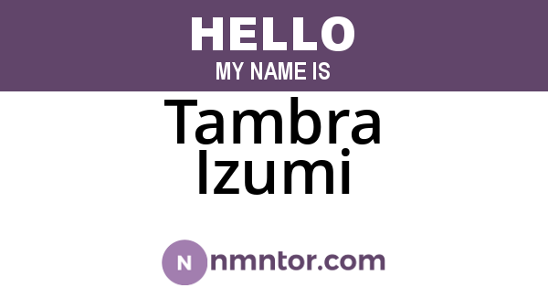 Tambra Izumi