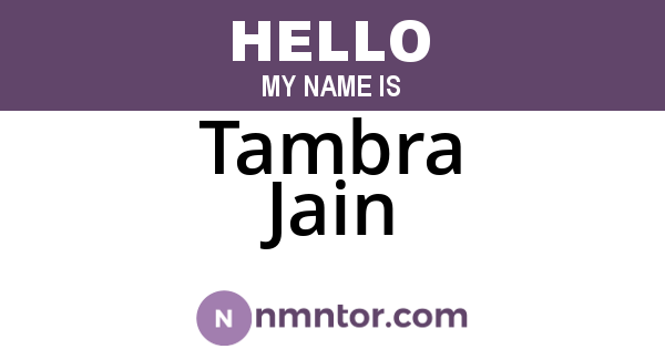 Tambra Jain