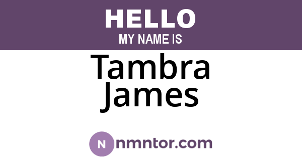 Tambra James