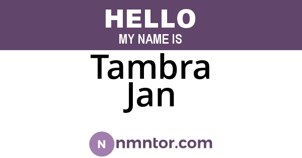 Tambra Jan