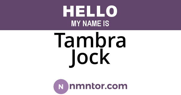 Tambra Jock