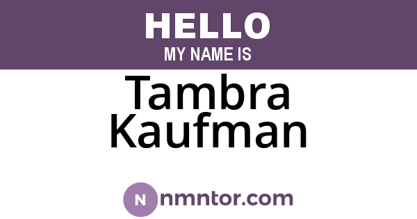 Tambra Kaufman
