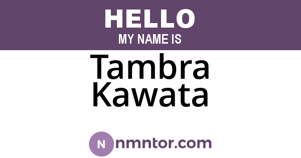 Tambra Kawata