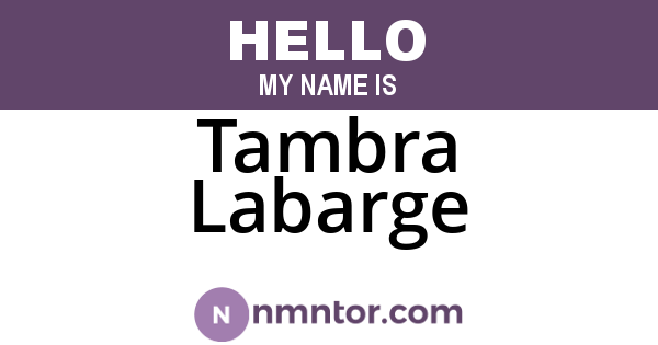 Tambra Labarge