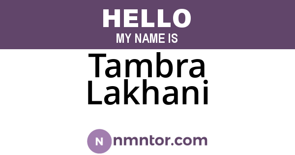 Tambra Lakhani