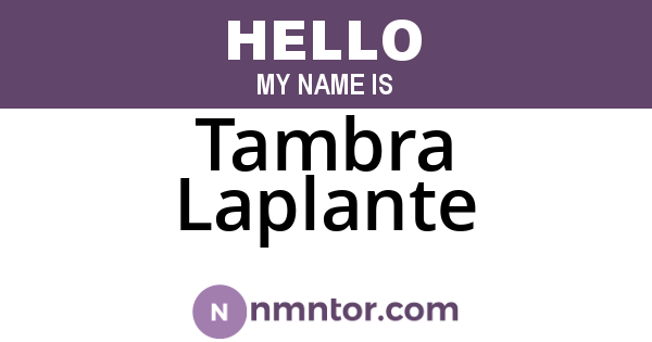 Tambra Laplante
