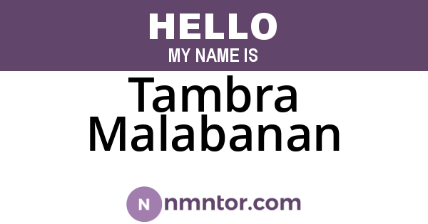Tambra Malabanan