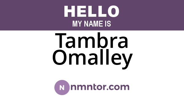 Tambra Omalley