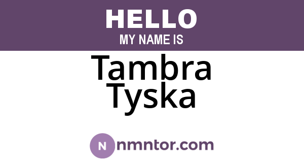 Tambra Tyska