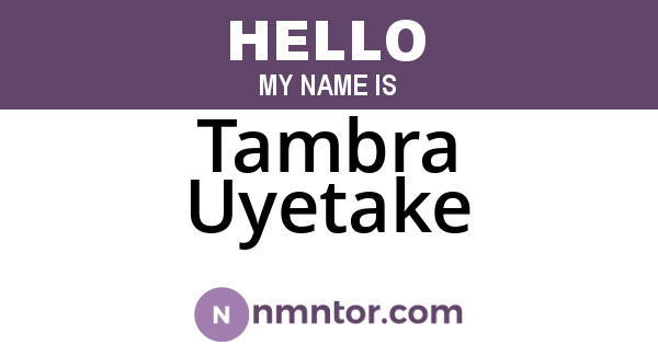 Tambra Uyetake