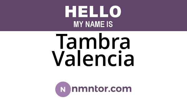 Tambra Valencia