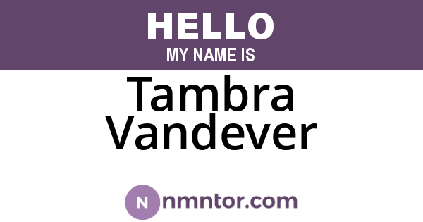 Tambra Vandever