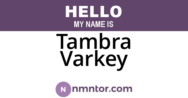 Tambra Varkey