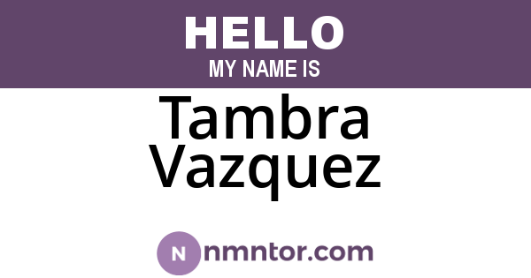 Tambra Vazquez