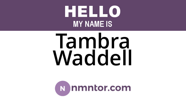 Tambra Waddell