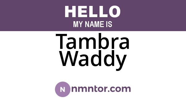 Tambra Waddy