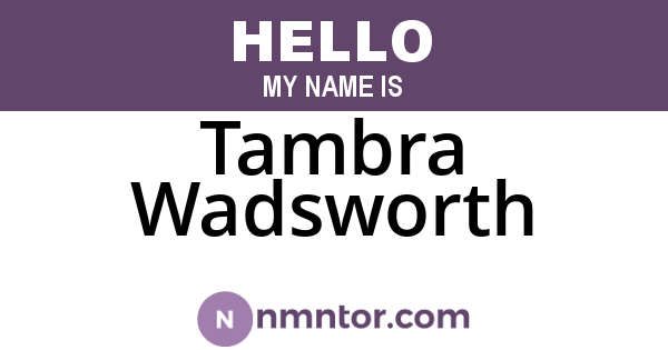 Tambra Wadsworth